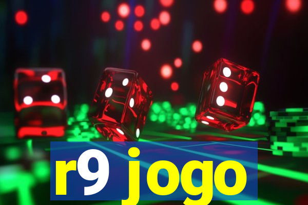 r9 jogo